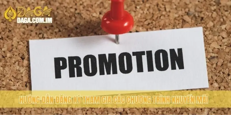 Khuyến Mãi Daga: Cập Nhật Các Ưu Đãi Hot Nhất Từ Daga 4 Hướng dẫn đăng ký tham gia các chương trình khuyến mãi